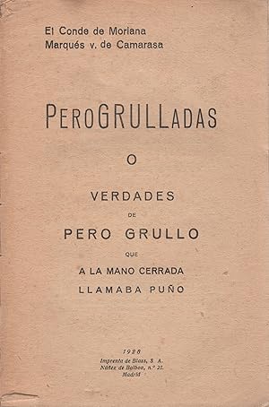 Imagen del vendedor de Perogrulladas o verdades de Pero Grullo que a la mano cerrada llamaba puo . a la venta por Librera Astarloa