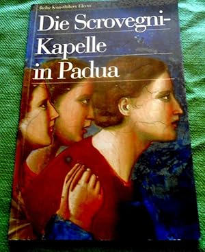 Bild des Verkufers fr Die Scrovegni-Kapelle in Padua. Reihe Kunstfhrer Electa. zum Verkauf von Versandantiquariat Sabine Varma