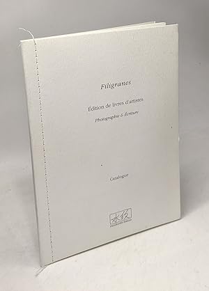 Image du vendeur pour Filigranes - dition de livres d'artistes - photographie & criture - Catalogue mis en vente par crealivres