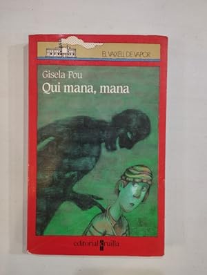 Seller image for Qui mana, mana for sale by Saturnlia Llibreria