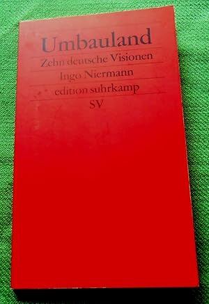 Bild des Verkufers fr Umbauland. 10 deutsche Visionen. zum Verkauf von Versandantiquariat Sabine Varma