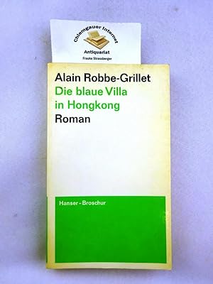 Die blaue Villa in Hongkong. Roman. Aus dem Französischen von Rolf und Hedda Soellner.