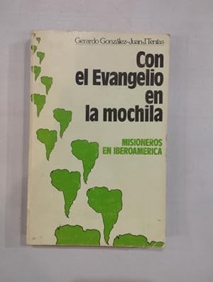 Seller image for Con el Evangelio en la mochila. Misioneros en Iberoamrica for sale by Saturnlia Llibreria