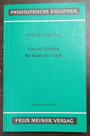 Seller image for Von der Reinheit der Kunst und Logik. Erster Traktat. Von den Eigenschaften der Termini. Lateinisch-Deutsch. for sale by Klaus Schneborn