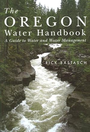 Bild des Verkufers fr Oregon Water Handbook : A Guide to Water And Water Management zum Verkauf von GreatBookPricesUK