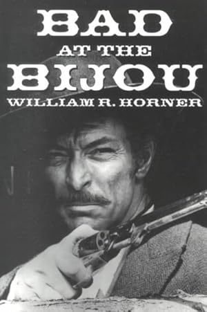 Imagen del vendedor de Bad at the Bijou a la venta por GreatBookPricesUK