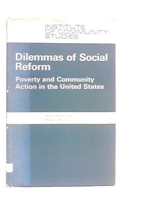 Bild des Verkufers fr Dilemmas of Social Reform zum Verkauf von World of Rare Books