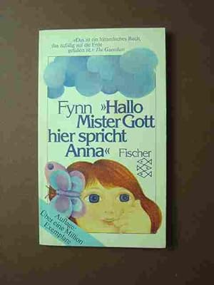 Bild des Verkufers fr Hallo, Mister Gott, hier spricht Anna. Aus dem Englischen von Helga Heller-Neumann. Ungekrzte Ausgabe. zum Verkauf von Antiquariat Tarter, Einzelunternehmen,