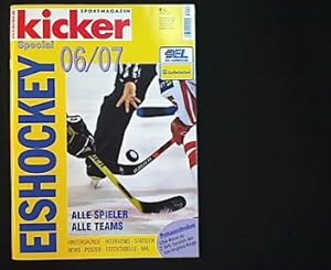 Bild des Verkufers fr Kicker Eishockey Special Eishockey Special 06/07. Alle Spieler - Alle Teams. zum Verkauf von Antiquariat Matthias Drummer