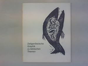 Seller image for Zeitgenssische Graphik zu biblischen Themen. for sale by Antiquariat Matthias Drummer