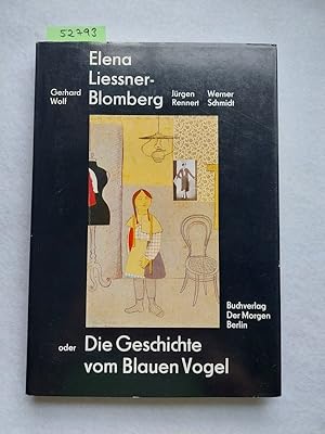 Seller image for Elena Liessner-Blomberg oder Die Geschichte vom Blauen Vogel for sale by Versandantiquariat Claudia Graf