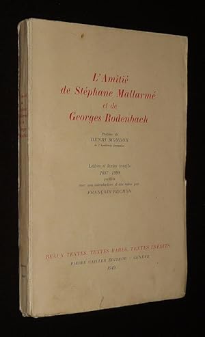 Seller image for L'Amiti de Stphane Mallarm et de Georges Rodenbach : Lettres et textes indits, 1887-1898 for sale by Abraxas-libris