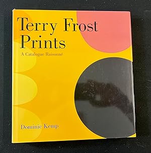 Bild des Verkufers fr Terry Frost Prints A Catalogue Raisonne zum Verkauf von Finecopy