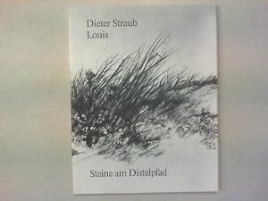 Bild des Verkufers fr Steine am Distelpfad. Gedichte. Louis - Zeichnungen. zum Verkauf von Antiquariat Matthias Drummer