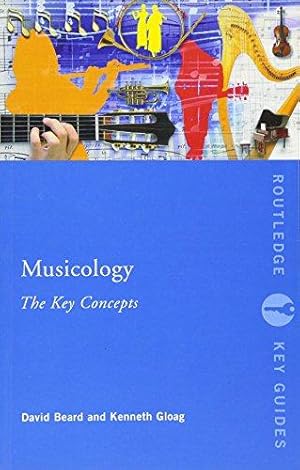 Seller image for Musicology: The Key Concepts (Routledge Key Guides) for sale by WeBuyBooks