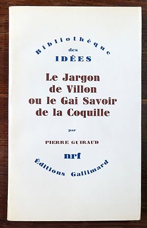Bild des Verkufers fr Le Jargon de Villon ou Le gai savoir de la Coquille. zum Verkauf von La Bergerie