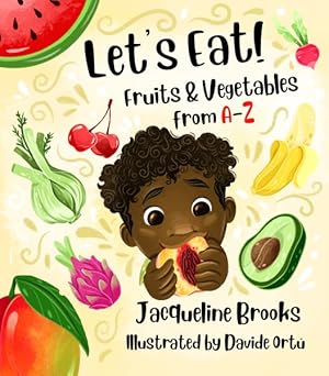 Seller image for Let's Eat : Fruits and Vegetables from A?Z for sale by GreatBookPrices