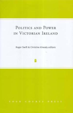 Seller image for Politics And Power in Victorian Ireland for sale by GreatBookPricesUK