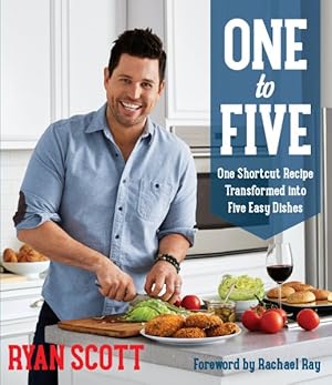 Seller image for One to Five : One Shortcut Recipe Transformed into Five Easy Dishes for sale by GreatBookPricesUK