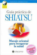 Seller image for GUIA PRACTICA DE SHIATSU for sale by Trotalibros LIBRERA LOW COST