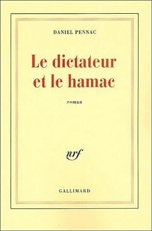 Bild des Verkufers fr Le Dictateur et le hamac zum Verkauf von Dmons et Merveilles