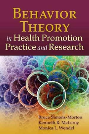 Seller image for Behavior Theory in Health Promotion Practice and Research for sale by GreatBookPrices