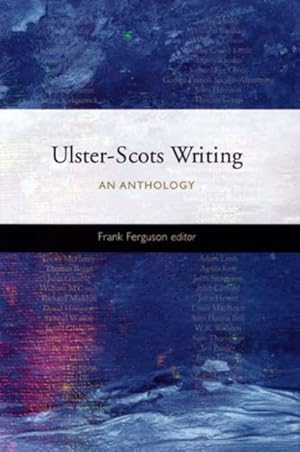 Imagen del vendedor de Ulster-Scots Writing : An Anthology a la venta por GreatBookPricesUK