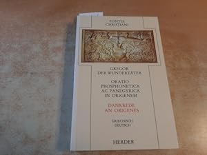 Oratio prosphonetica ac panegyrica in Origenem : (griechisch, deutsch) = Dankrede an Origenes