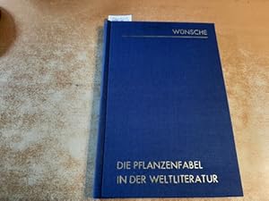 Seller image for Die Pflanzenfabel in der Weltliteratur. Nachdruck der Ausgabe von 1905 for sale by Gebrauchtbcherlogistik  H.J. Lauterbach