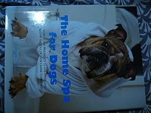 Bild des Verkufers fr Home Spa for Dogs zum Verkauf von WeBuyBooks