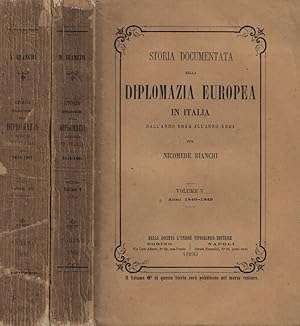 Storia documentata della diplomazia europea in Italia dall'anno 1814 all'anno 1861 Vol. V-VII