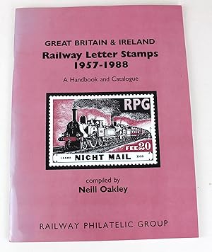 Great Britain and Ireland Railway Letter Stamps, 1957-88: A Handbook and Catalogue
