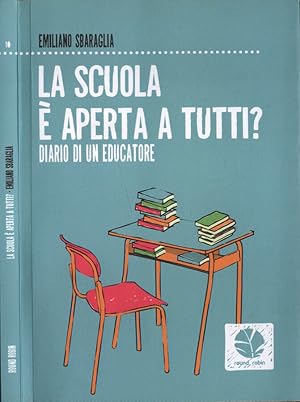 Bild des Verkufers fr La scuola  aperta a tutti? Diario di un educatore zum Verkauf von Biblioteca di Babele