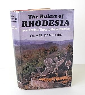 Seller image for Rulers of Rhodesia: From Earliest Times to the Referendum for sale by Peak Dragon Bookshop 39 Dale Rd Matlock