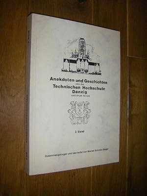 Anekdoten und Geschichten aus 5 Jahrzehnten von Professoren, Assistenten . von der Technischen Ho...