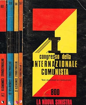 I II III IV Congresso della internazionale comunista. Tesi, manifesti e risoluzioni. 4voll.