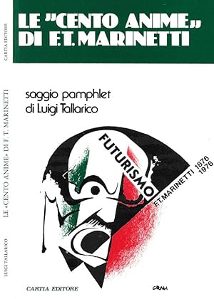 Bild des Verkufers fr Le "Cento anime" di E. T. Marinetti zum Verkauf von Biblioteca di Babele