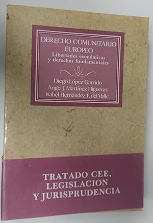 Seller image for Derecho comunitario europeo. Libertades econmicas y derechos fundamentales. for sale by La Leona LibreRa