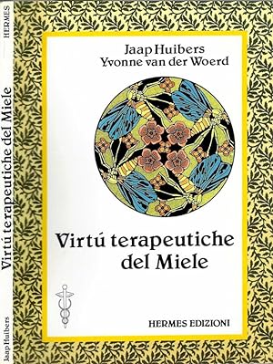 Seller image for Virt terapeutiche del miele Importanza e uso del miele per la dieta e la salute for sale by Biblioteca di Babele