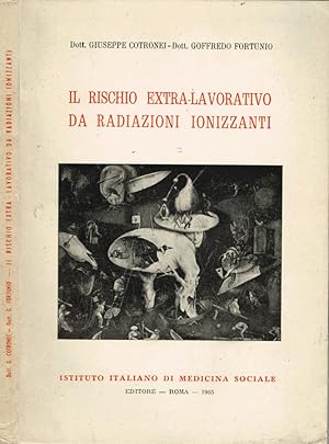 Bild des Verkufers fr Il rischio extra-lavorativo da radiazioni ionizzanti zum Verkauf von Biblioteca di Babele