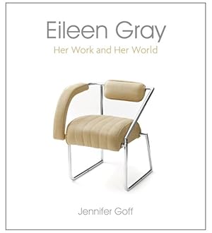 Image du vendeur pour Eileen Gray : Her Work and Her World mis en vente par GreatBookPricesUK