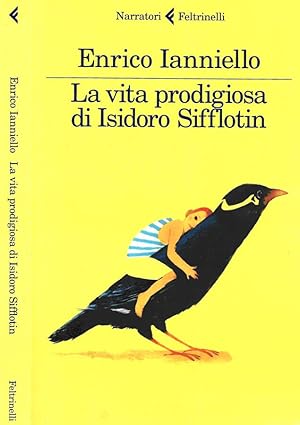 Immagine del venditore per La vita prodigiosa di Isidoro Sifflotin venduto da Biblioteca di Babele