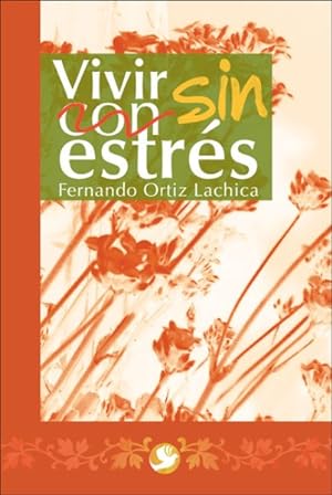 Bild des Verkufers fr Vivir sin estres/ Living Without Stress -Language: spanish zum Verkauf von GreatBookPricesUK