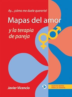 Imagen del vendedor de Mapas del amor y la terapia de pareja / Maps of love and marriage counseling -Language: spanish a la venta por GreatBookPricesUK