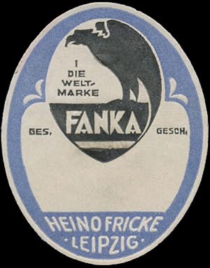 Bild des Verkufers fr Reklamemarke Fanka die Weltmarke zum Verkauf von Veikkos