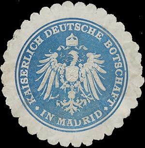 Bild des Verkufers fr Siegelmarke K. Deutsche Botschaft in Madrid zum Verkauf von Veikkos