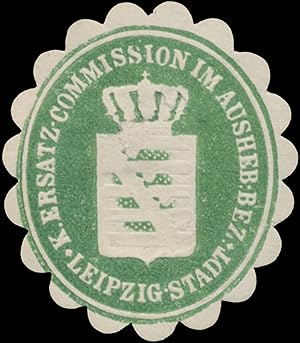 Siegelmarke K. Ersatzcommission im Aushebungsbezirk Leipzig-Stadt