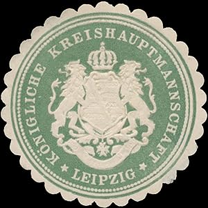 Siegelmarke Königliche Kreishauptmannschaft Leipzig