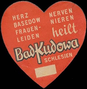 Bild des Verkufers fr Reklamemarke Herz Basedow Frauenleiden heilt Bad Kudowa zum Verkauf von Veikkos