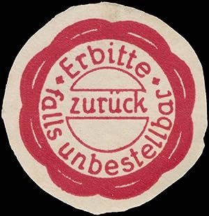 Bild des Verkufers fr Siegelmarke Erbitte zurck falls unbestellbar zum Verkauf von Veikkos